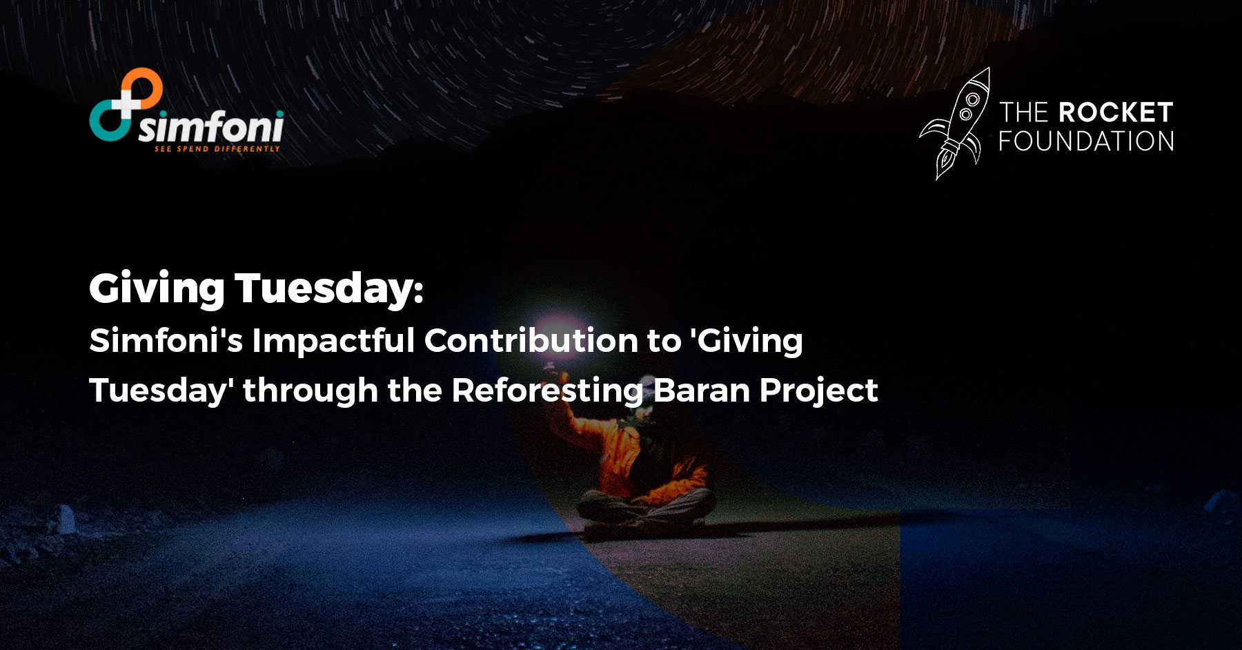 Simfoni&rsquo;s Impactful Contribution to &lsquo;Giving Tuesday&rsquo; through the Reforesting Baran Project