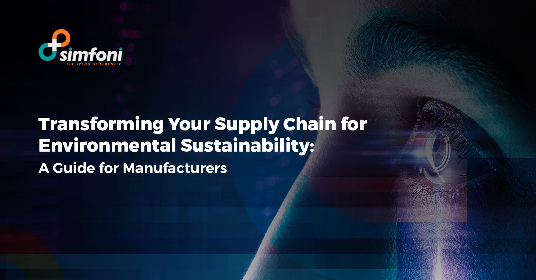 Transforming Your Supply Chain for Environmental Sustainability: A Guide for Manufacturers